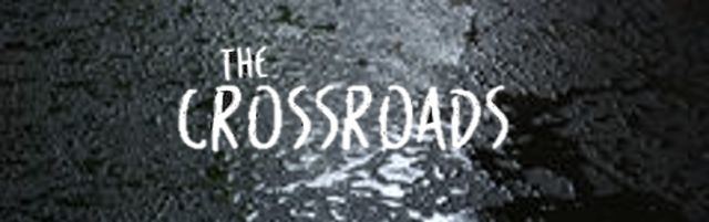 Season 1: The Crossroads