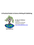 A Practical Guide to Science Writing & Publishing by Ryan W. McEwan (0000-0002-1594-9679)