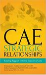 CAE Strategic Relationships: Building Rapport with the Executive Suite