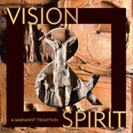 Vision & Spirit: A Marianist Tradition by Johann G. Roten