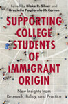Honoring Immigrant College Students’ Funds of Knowledge through Appreciative Advising by Jayne K. Sommers, Joel Navam, and Matthew A. Witenstein