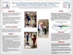 The Use of the Four Square Step Test and the Y Balance Test to Assess Balance in Typical Children Ages 6-10 Years