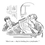 Person looking for job in classified ads: "Here's one — they're looking for a 'profreader'" by Frank Pauer