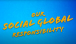 Video: Our Social Global Responsibility (2023)