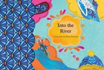 Into the River by University of Dayton. River Stewards