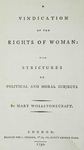 Wollstonecraft: ‘A Vindication of the Rights of Woman: With Strictures on Political and Moral Subjects’