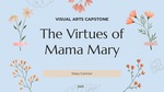 The Virtues of Mama Mary