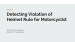 Detecting Violation of Helmet Rule for Motorcyclists