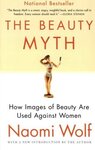 The Beauty Myth by Naomi Wolf