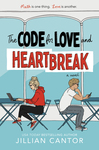 The Code for Love and Heartbreak by Jillian Cantor
