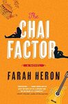 The Chai Factor by Farah Heron