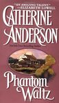 Phantom Waltz by Catherine Anderson