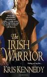 The Irish Warrior by Kris Kennedy
