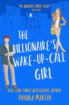 The Billionaire’s Wake-Up-Call Girl by Annika Martin
