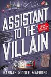 Assistant to the Villain (Book 1) by Hannah Nicole Maehrer