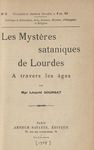 Les mystères sataniques de Lourdes à travers les âges by Léopold Goursat