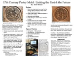 17th-Century Pastry Mold: Linking the Past and the Future by Shari Neilson