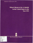 What It Means to be a Catholic in the United States in the Year 1991