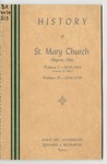 History of St. Mary Church, Dayton, Ohio. Volume I - 1859-1944 (Issued in 1944). Volume II - 1944-1959