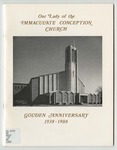 Our Lady of the Immaculate Conception Church: Golden Anniversary, 1938-1988